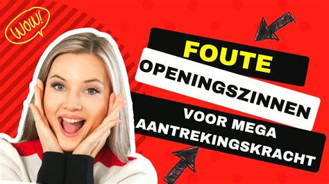 meest foute openingszinnen|13 Openingszinnen die zo slecht zijn dat ze werken!